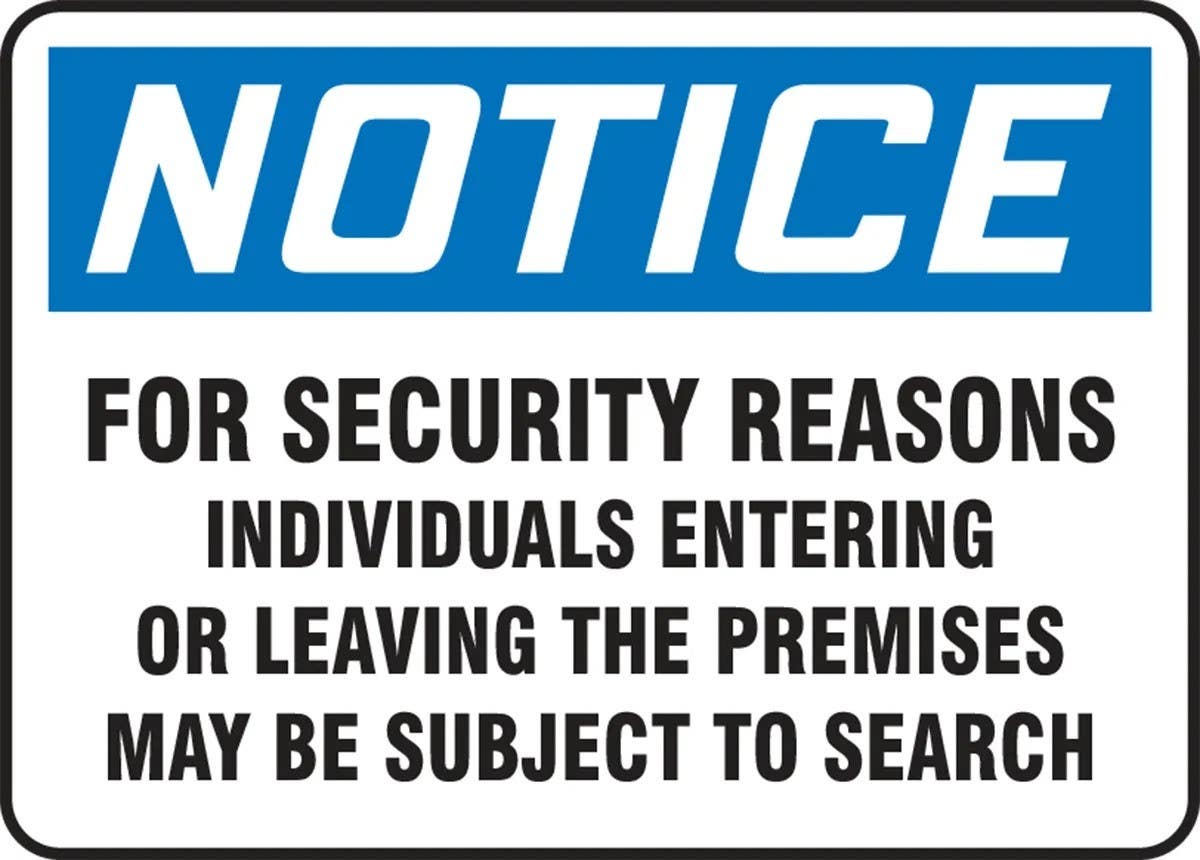 AccuformNMC MASE9 OSHA Notice Safety Sign, For Security Reasons Individuals Entering Or Leaving…