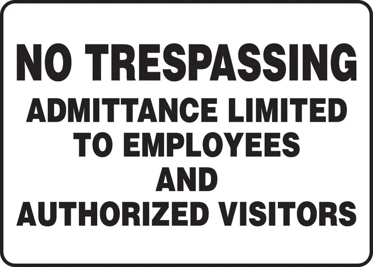 AccuformNMC MATR5 Safety Sign, No Trespassing, Admittance Limited To Employees And Authorized Visitors