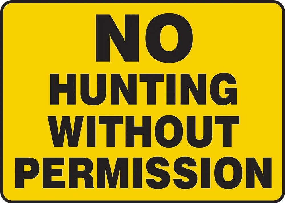 AccuformNMC MATR520VS Safety Sign, No Hunting Without Permission, Adhesive Vinyl, 10" H x 14" W