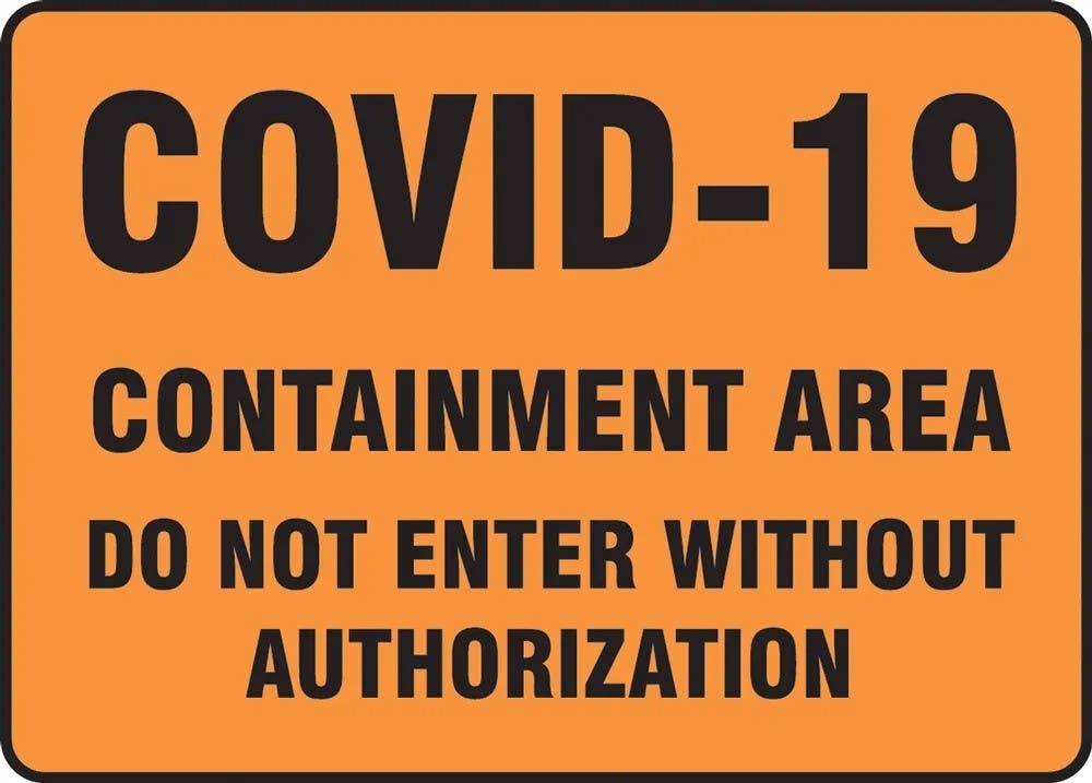 AccuformNMC MBHZ56 Safety Sign, Covid-19 Containment Area Do Not Enter Without Authorization