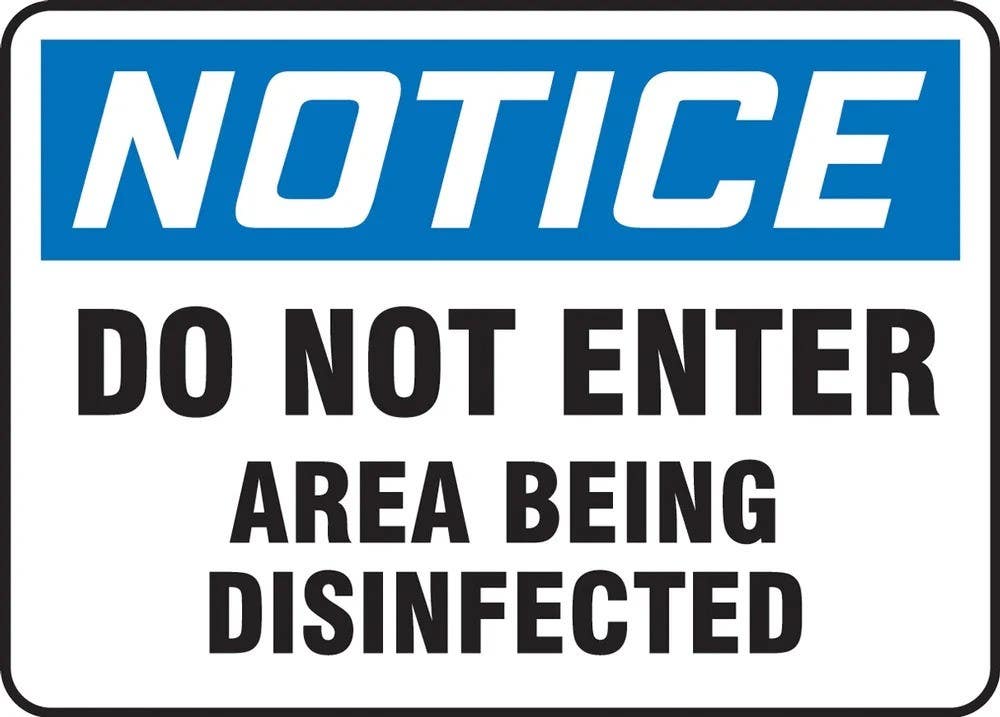 AccuformNMC MBHZ81 OSHA Notice Safety Sign, Do Not Enter Area Being Disinfected
