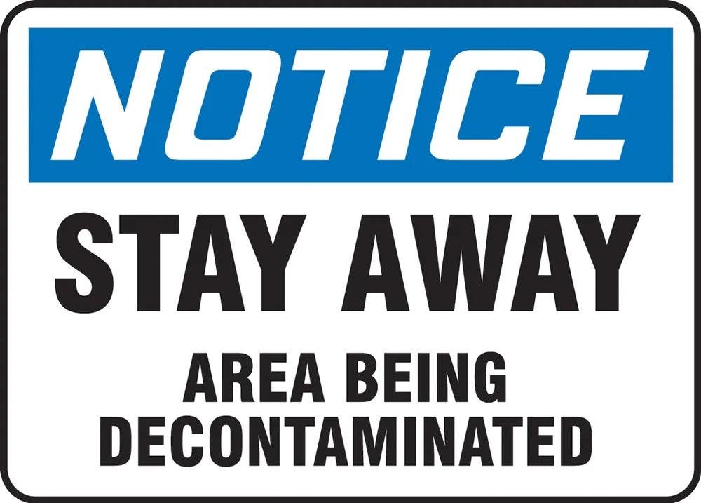 AccuformNMC MBHZ81 OSHA Notice Safety Sign, Stay Away Area Being Decontaminated