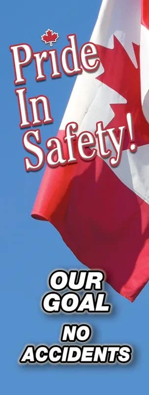 AccuformNMC MBR Safety Banners, Pride In Safety (Canada) Our Goal, No Accidents, 74" H x 28" W