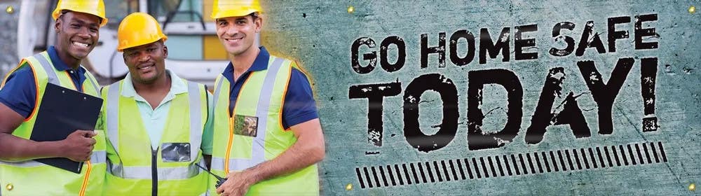 AccuformNMC MBR762 Motivational Banner, Go Home Safe Today (Workers), 28" H x 8' W