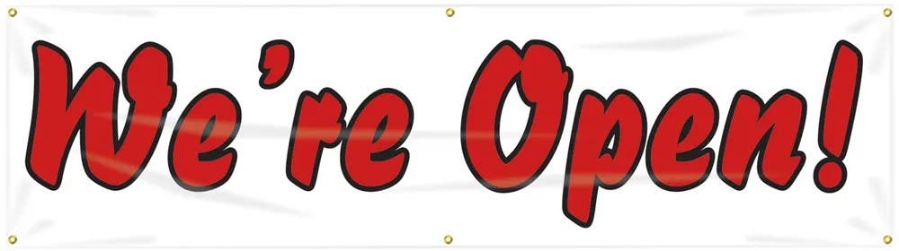 AccuformNMC MBR774 Safety Banner, We're Open, 28" H x 8' W