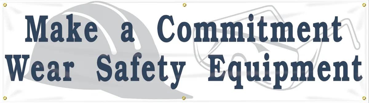 AccuformNMC MBR814 Safety Banners, Make A Commitment, Wear Safety Equipment, 28" H x 8' W
