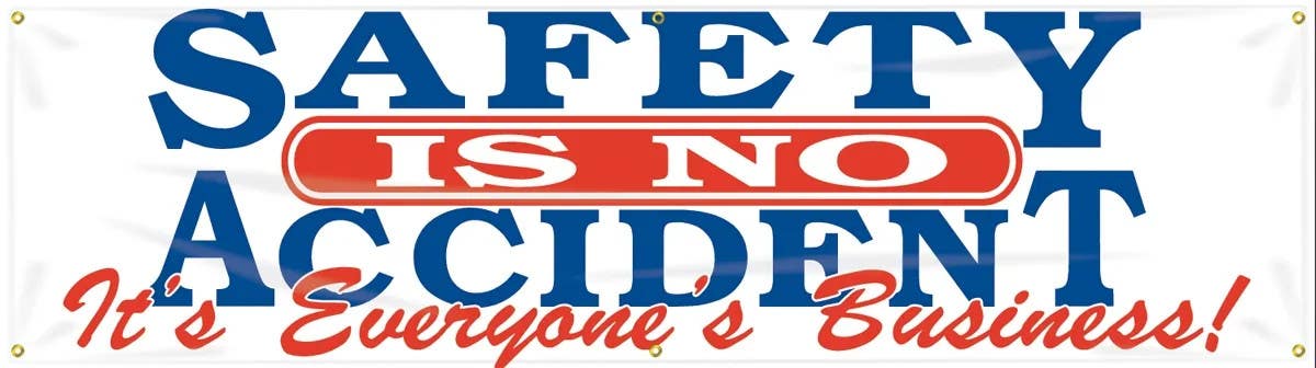 AccuformNMC MBR824 Safety Banners, Safety Is No Accident, It's Everyone's Business, 28" H x 8' W