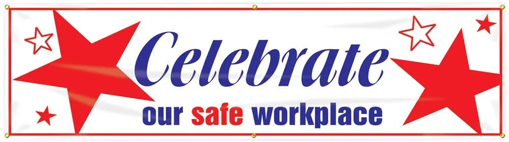AccuformNMC MBR849 Safety Banners, Celebrate Our Safe Workplace, 28" H x 8' W