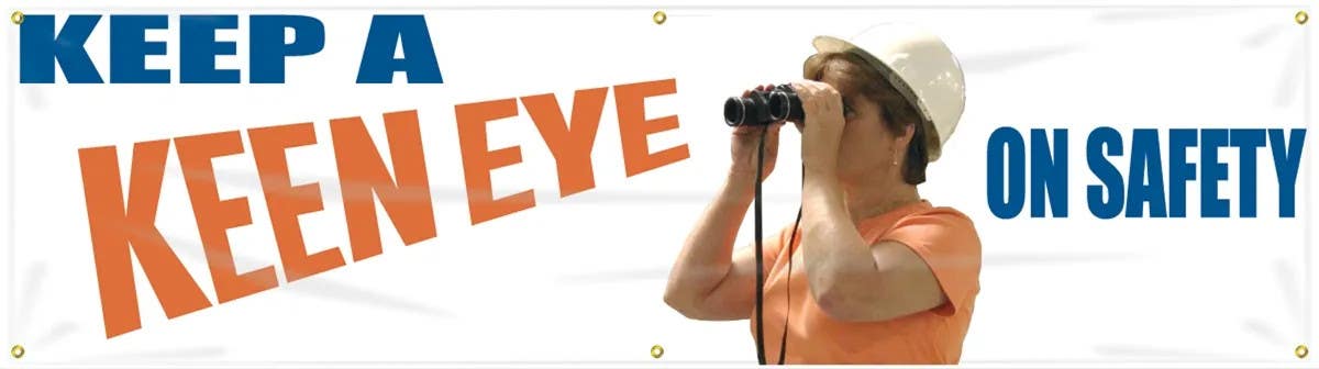 AccuformNMC MBR856 Safety Banners, Keep A Keen Eye On Safety, 28" H x 8' W