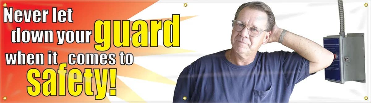 AccuformNMC MBR858 Safety Banners, Never Let Your Guard Down When It Comes To Safety, 28" H x 8' W