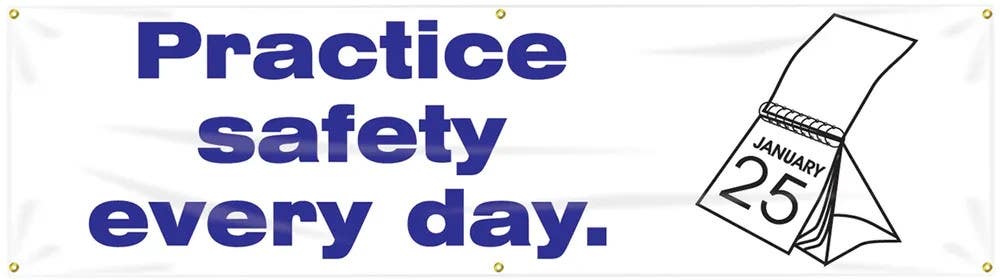 AccuformNMC MBR861 Safety Banners, Practice Safety Every Day, 28" H x 8' W