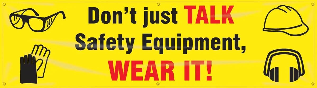 AccuformNMC MBR865 Safety Banners, Don't Just Talk Safety Equipment, Wear It, 28" H x 8' W