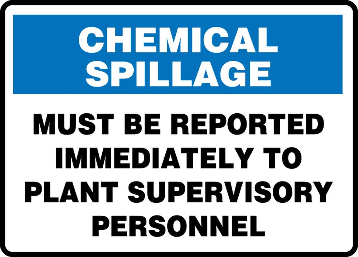 AccuformNMC MCHL556 OSHA Chemical Spillage Safety Sign, Must Be Reported Immediately To Plant..., 10" H x 14" W