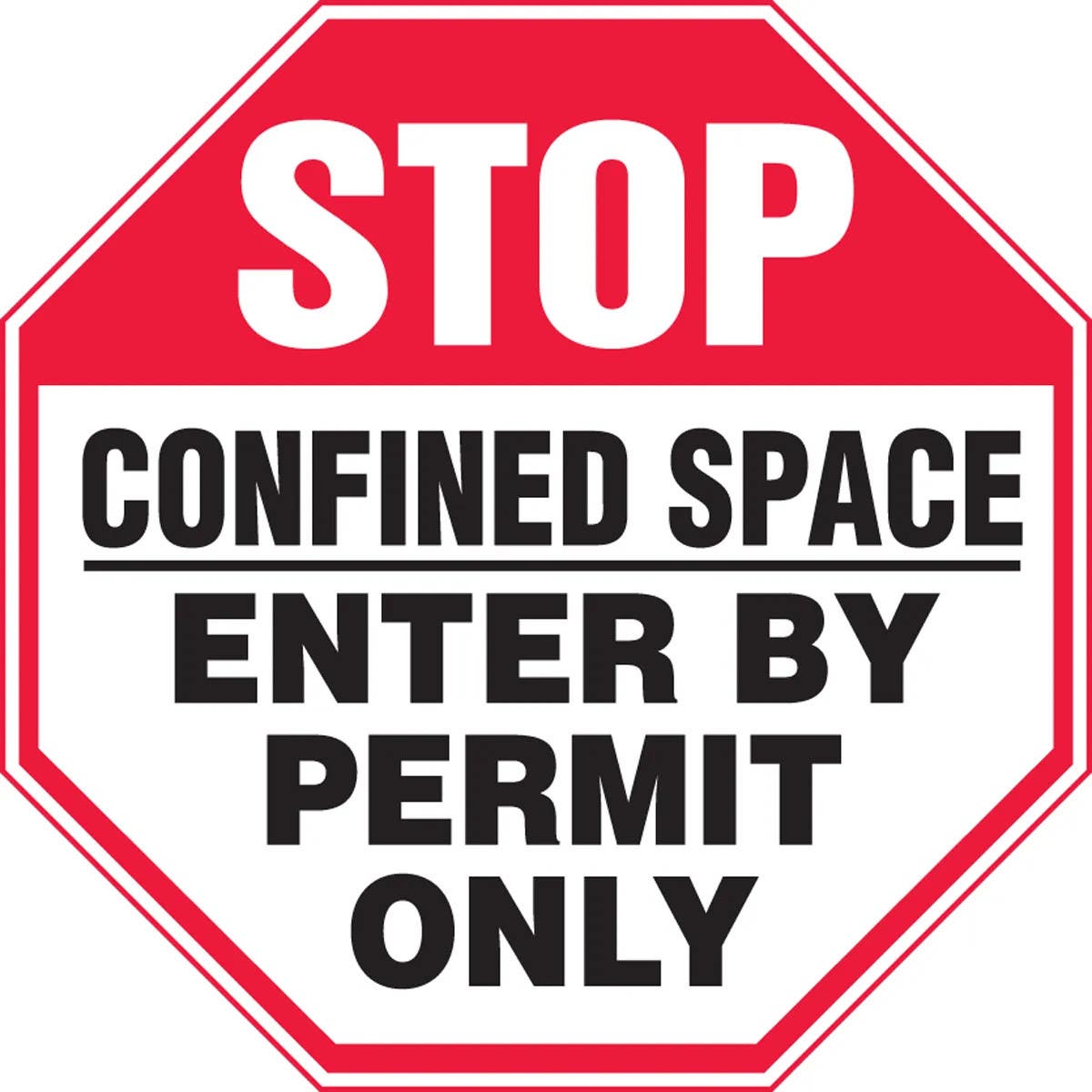 AccuformNMC MCSP560 Stop Safety Sign, Confined Space, Enter By Permit Only, 12" Octagon