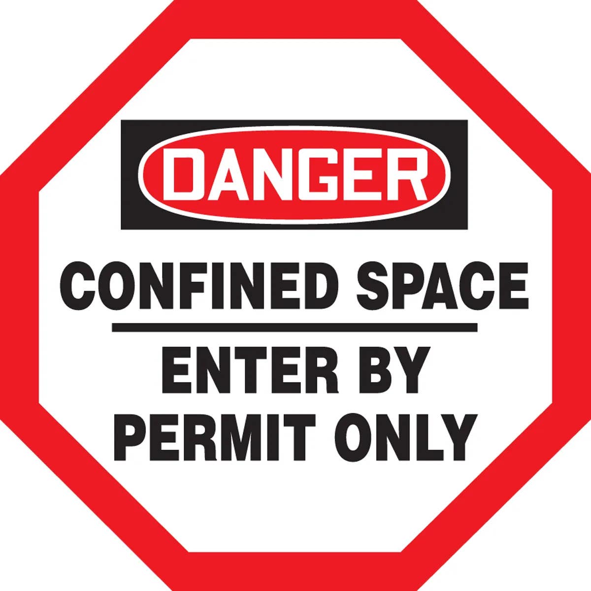 AccuformNMC MCSP564 OSHA Danger Shape Safety Sign, Confined Space, Enter By Permit Only, 12" Octagon