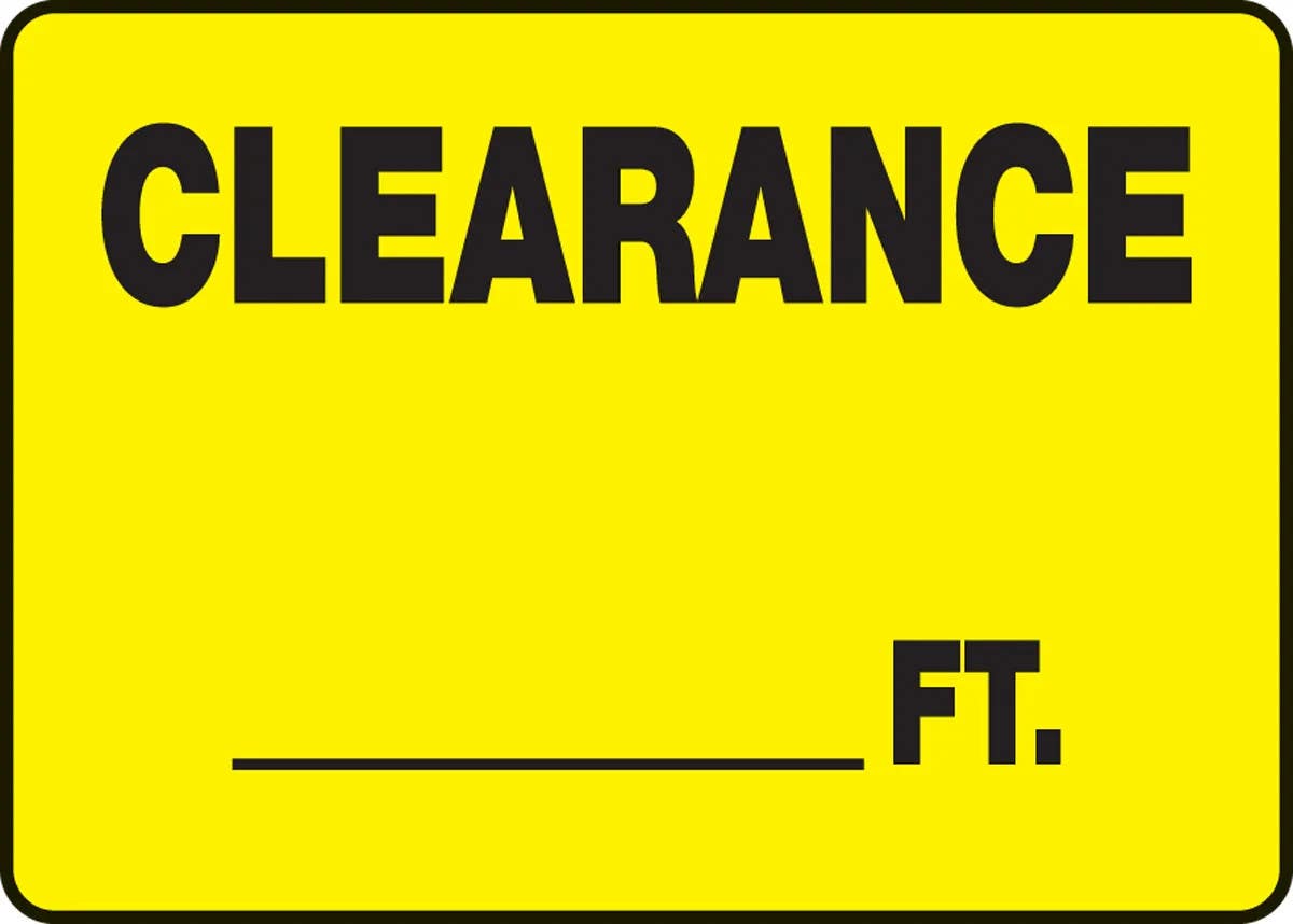 AccuformNMC MECR525 Safety Sign, Clearance __ Ft., 10" H x 14" W