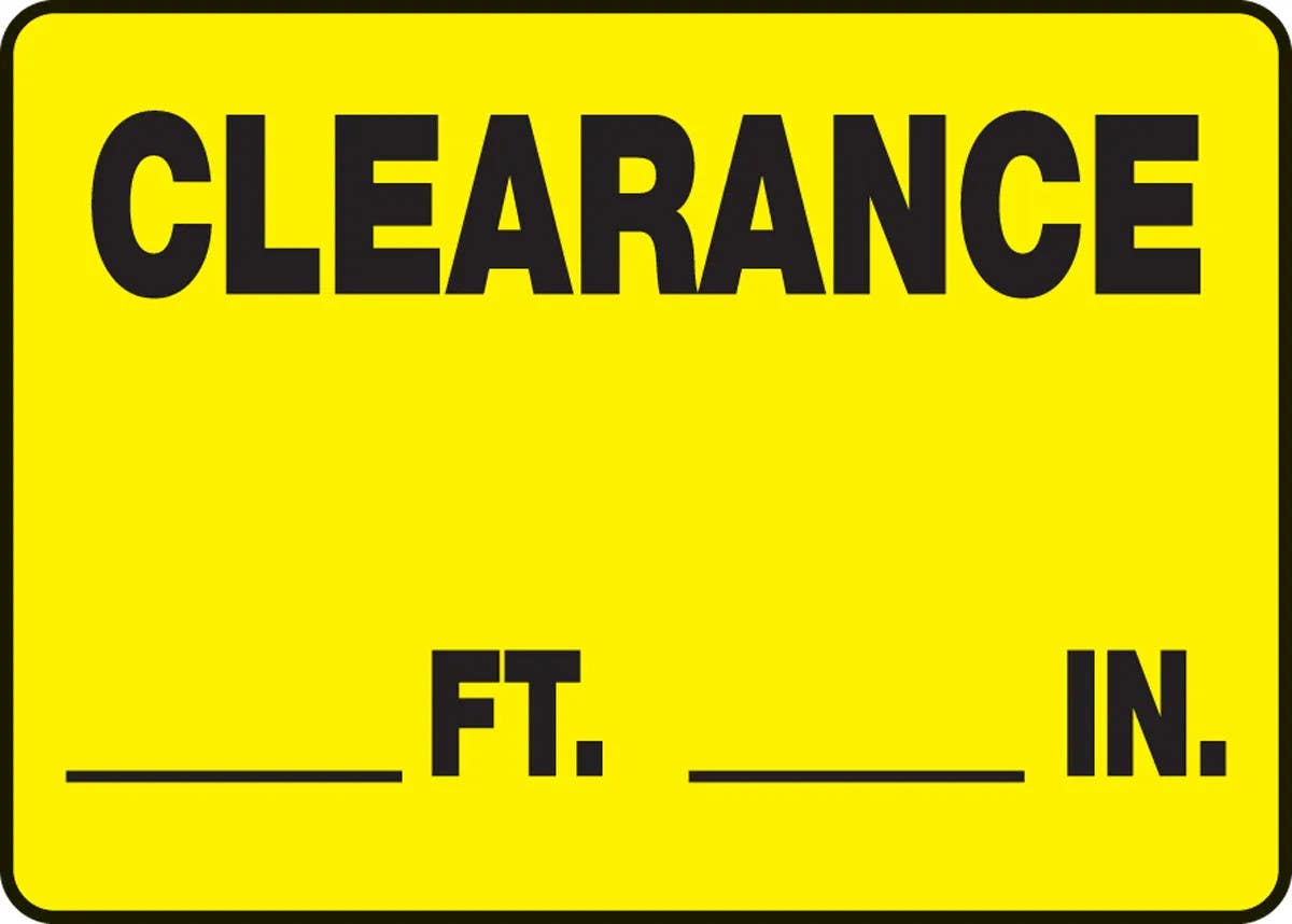 AccuformNMC MECR527 Safety Sign, Clearance ___ Ft. ___ In., 10" H x 14" W