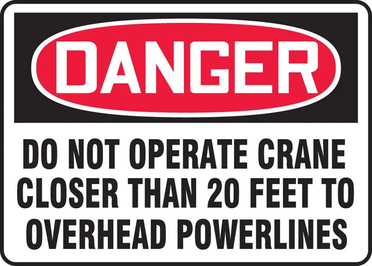 AccuformNMC MELC1 OSHA Danger Safety Sign, Do Not Operate Crane Closer Than 20 Feet To Overhead Powerlines