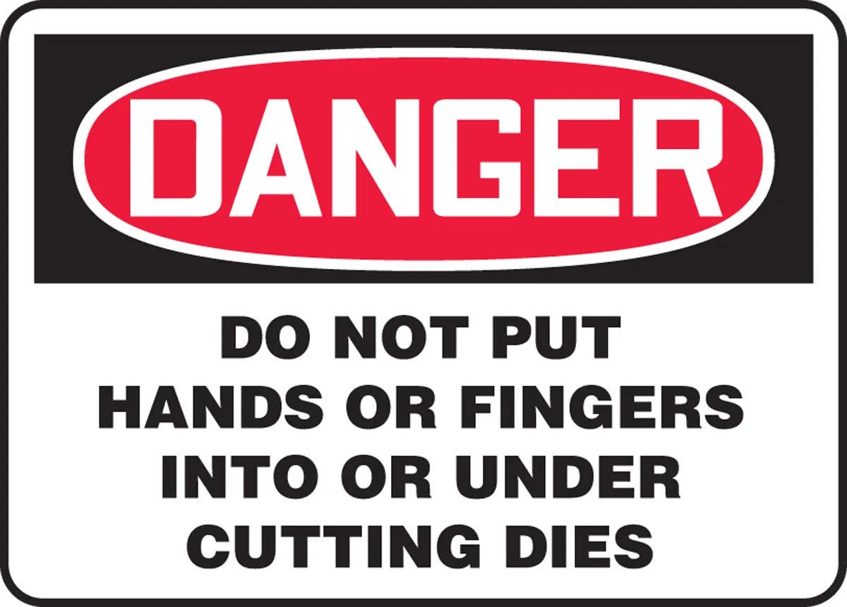 AccuformNMC MEQM005 OSHA Danger Safety Sign, Do Not Put Hands Or Fingers Into Or Under Cutting Dies, 10" H x 14" W
