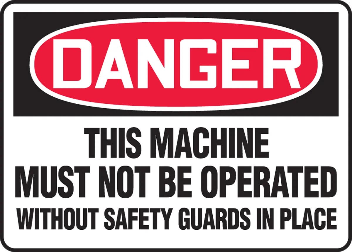 AccuformNMC MEQM132 OSHA Danger Safety Sign, This Machine Must Not Be Operated Without Safety Guards..., 10" H x 14" W