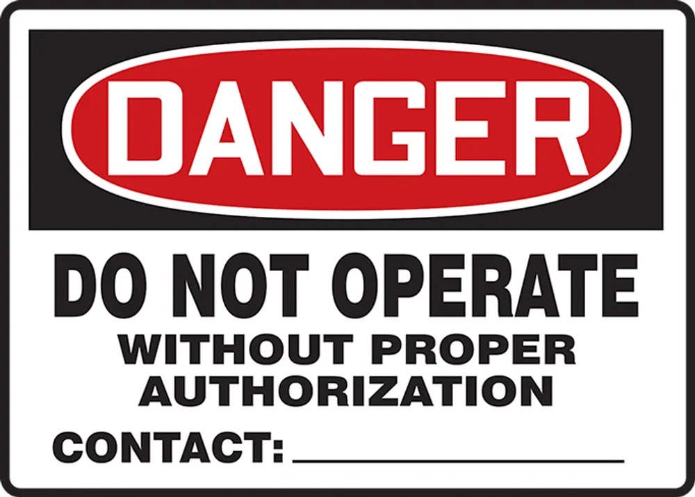 AccuformNMC MEQM237VS OSHA Danger Safety Sign, Do Not Operate Without Proper Authorization Contact, 7" H x 10" W