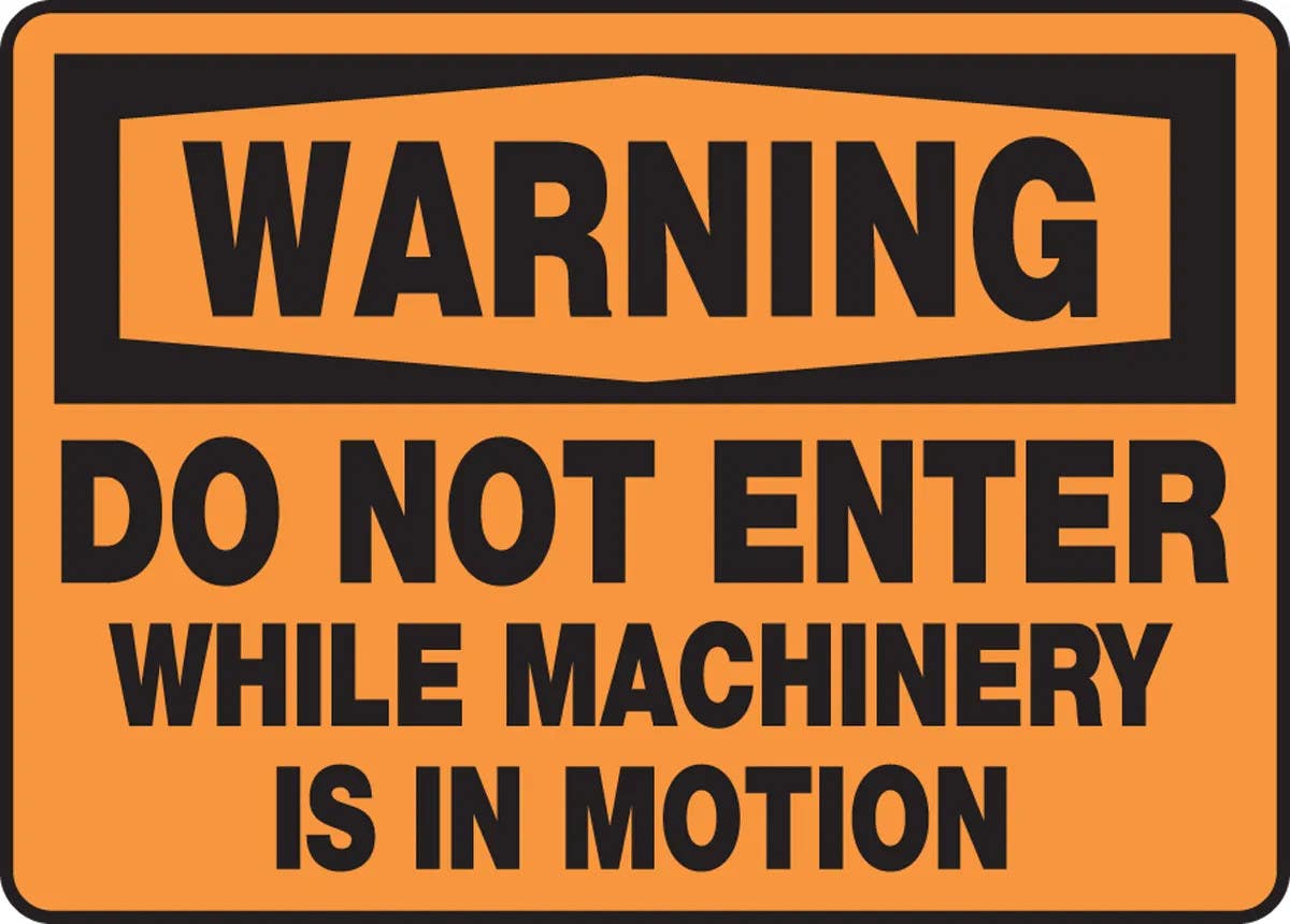 AccuformNMC MEQM316 OSHA Warning Safety Sign, Do Not Enter While Machinery Is In Motion, 10" H x 14" W