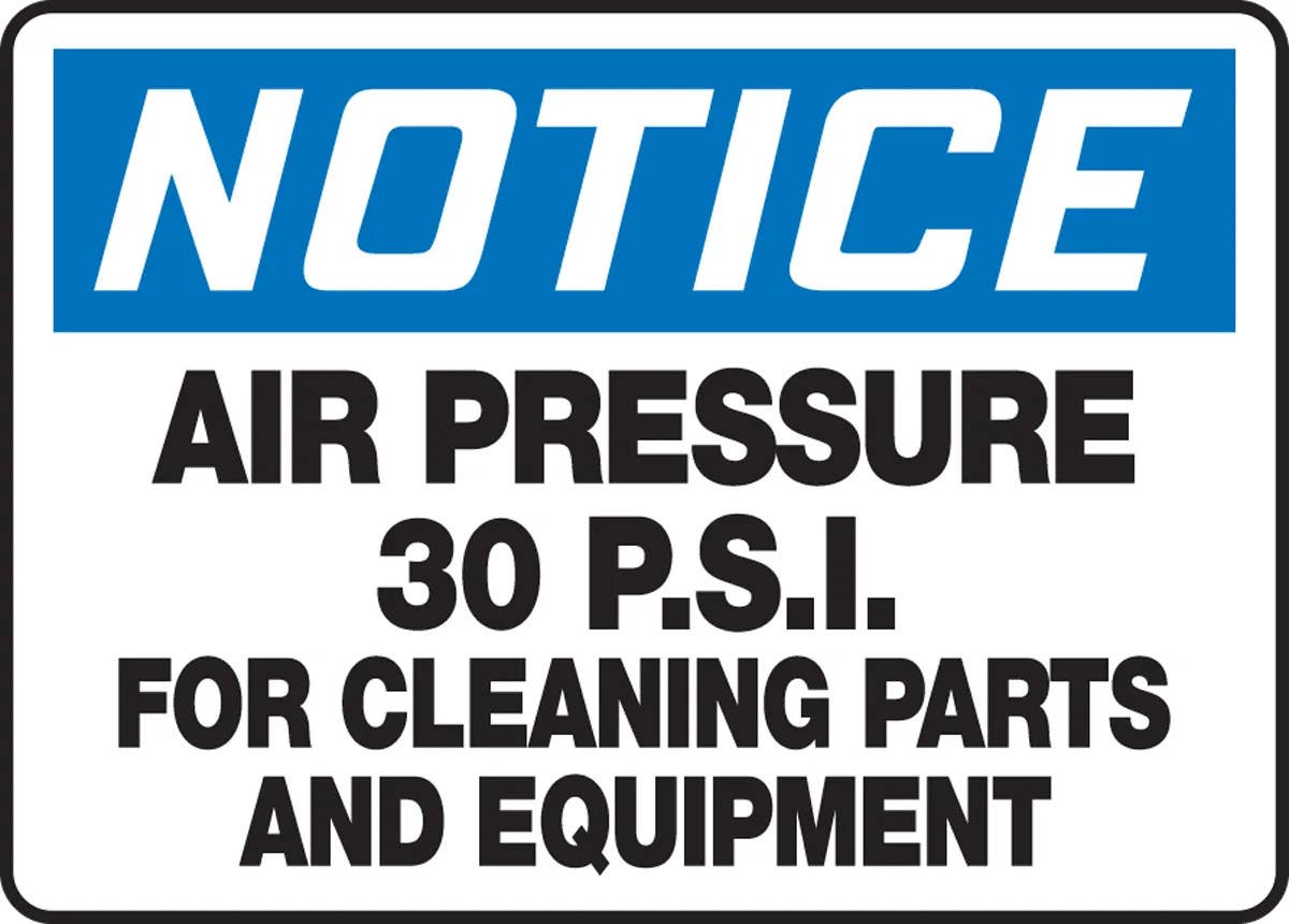 AccuformNMC MEQM804 OSHA Notice Safety Sign, Air Pressure 30 P.S.I. For Cleaning Parts And Equipment, 10" H x 14" W
