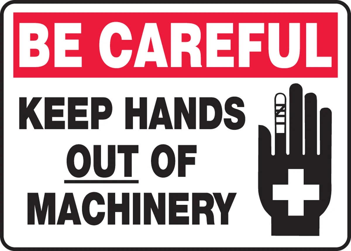 AccuformNMC MEQM900 Safety Sign, Be Careful Keep Hands Out Of Machinery, 10" H x 14" W