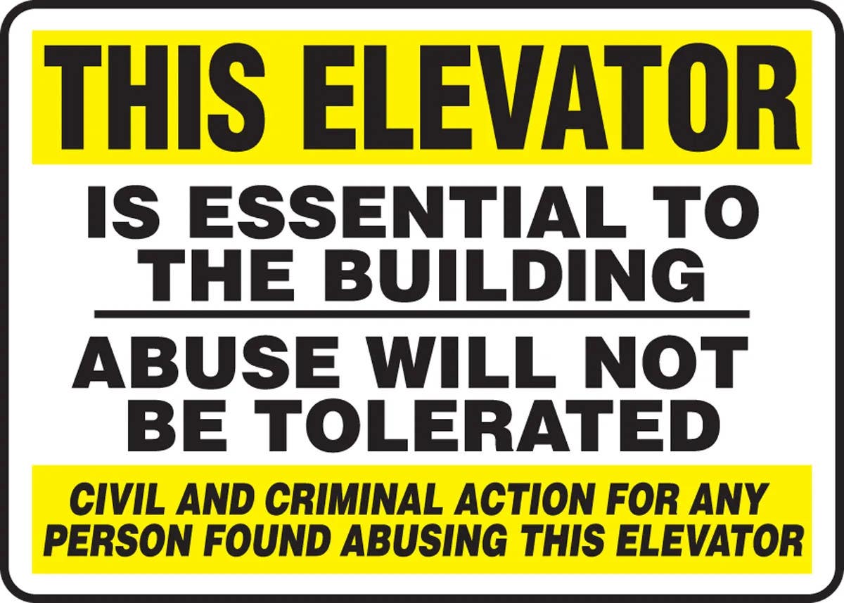 AccuformNMC MEQM924 Safety Sign, This Elevator Is Essential To The Building, Abuse Will Not Be Tolerated, 10" H x 14" W