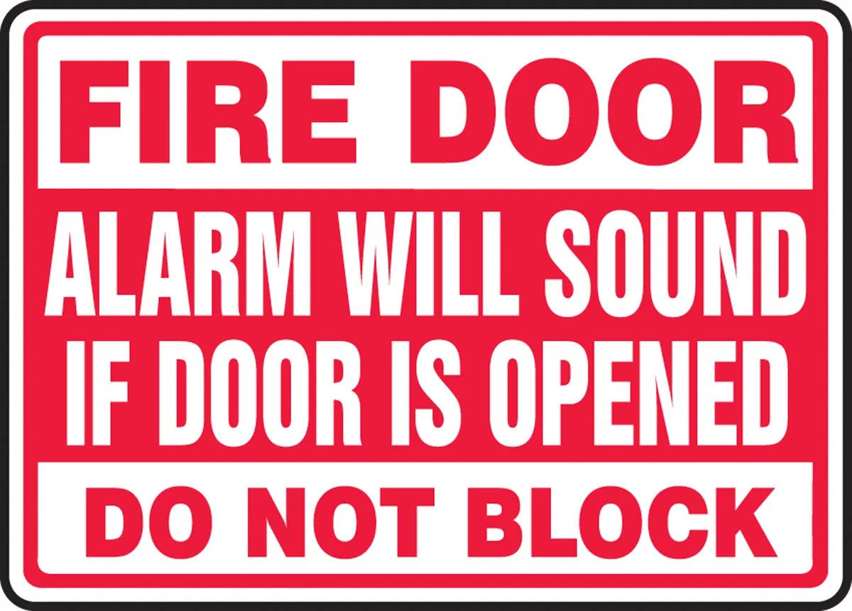 AccuformNMC MEXT5 Safety Sign, Fire Door, Alarm Will Sound If Door Is Opened, Do Not Block