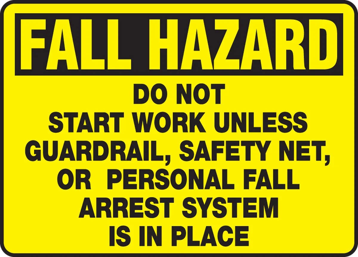 AccuformNMC MFPR909 OSHA Fall Hazard Safety Sign, Do Not Start Work Unless Guardrail, Safety Net..., 10" H x 14" W