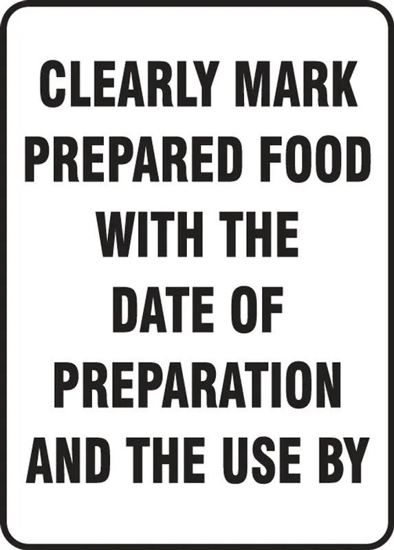 AccuformNMC MFSY5 Safety Sign, Clearly Mark Prepared Food With The Date Of Preparation And The Use By