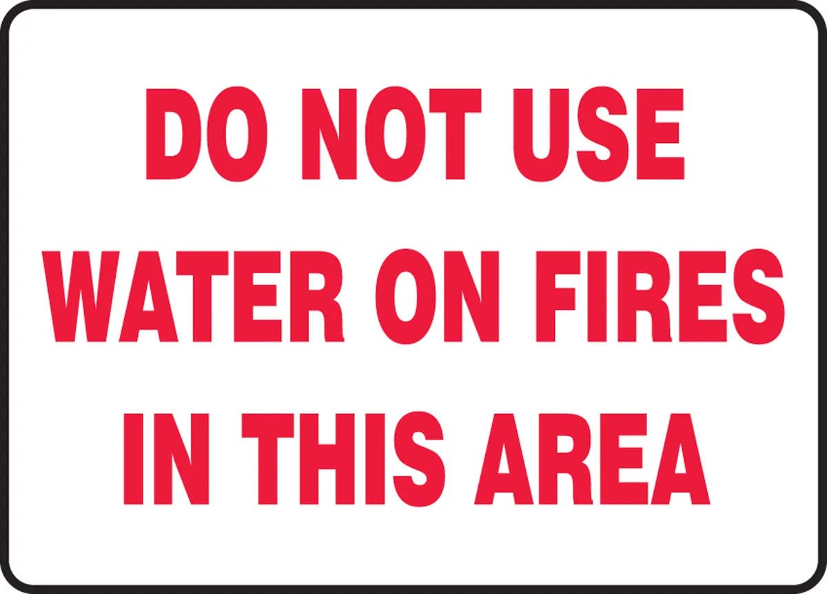 AccuformNMC MFXG506 Fire Safety Sign, Do Not Use Water On Fires In This Area, 10" H x 14" W