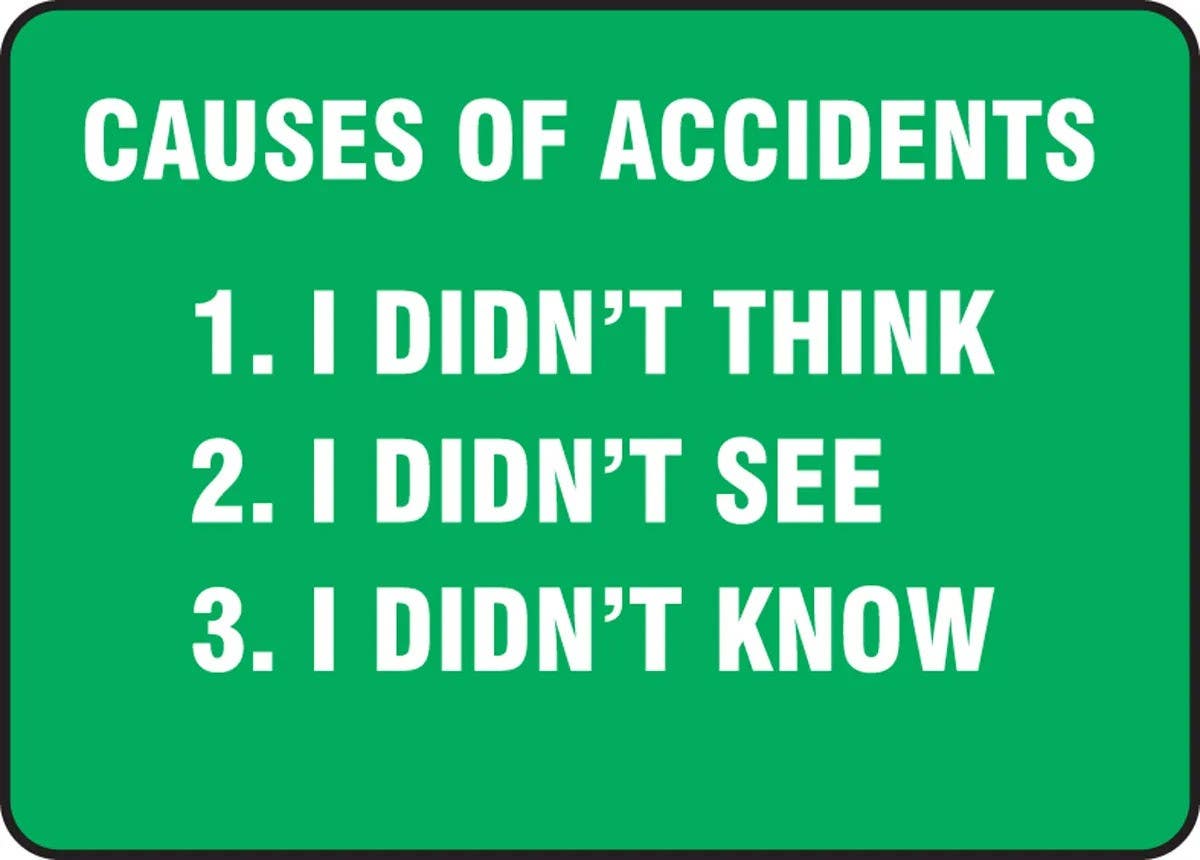 AccuformNMC MGNF12 Safety Sign, Causes Of Accidents, 1. I Didn't Think, 2. I Didn't See, 3. I Didn't Know