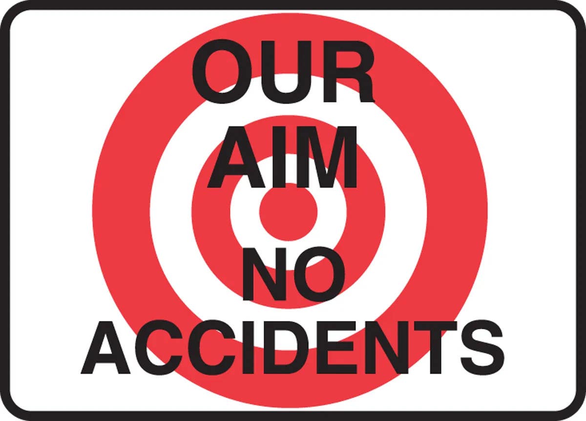 AccuformNMC MGNF522 Safety Sign, Our Aim, No Accidents, 10" H x 14" W