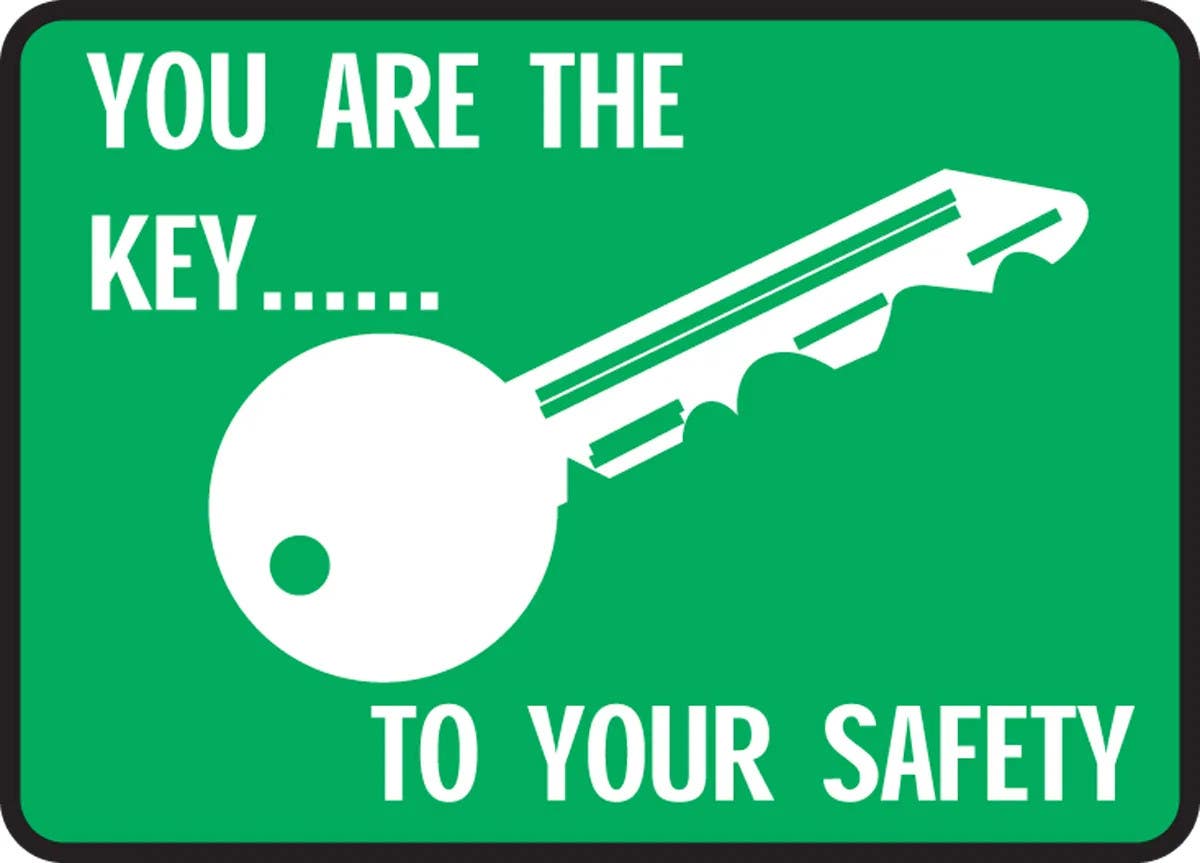 AccuformNMC MGNF532 Safety Sign, You Are The Key... To Your Safety, 10" H x 14" W