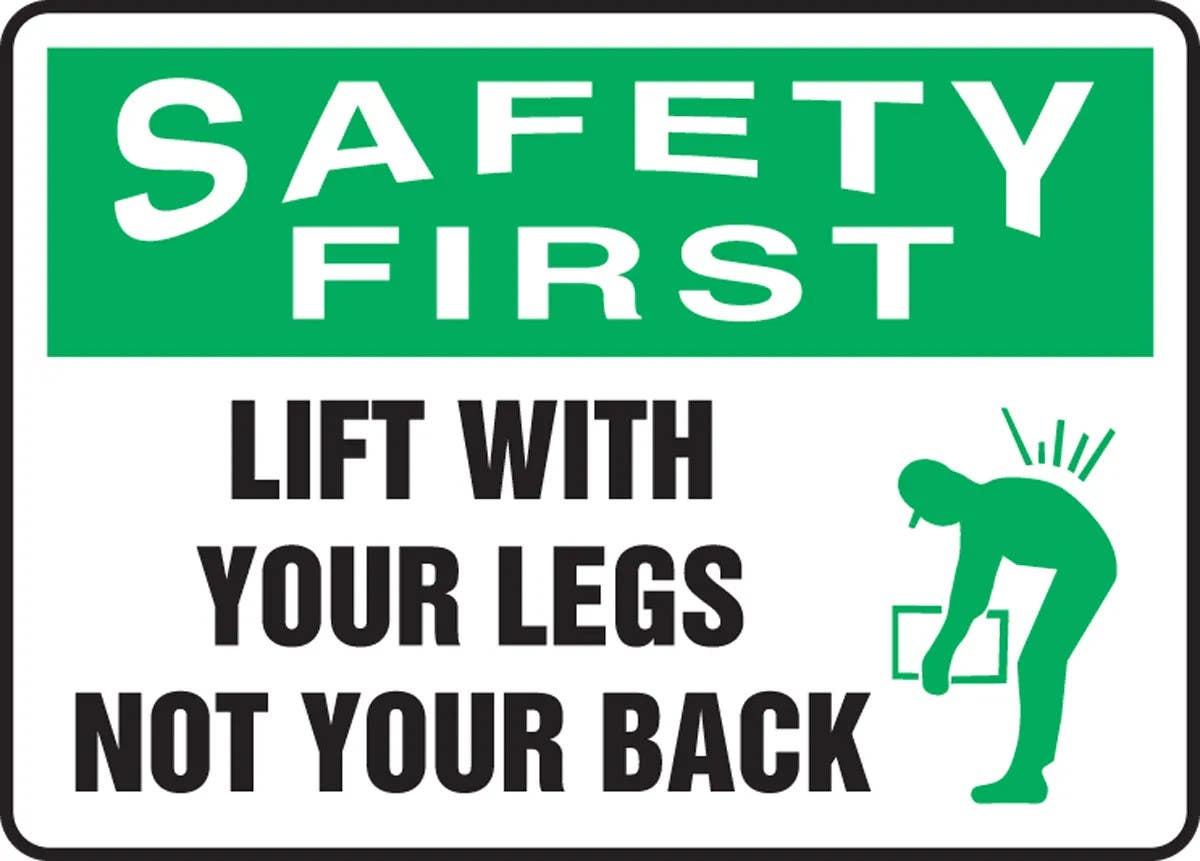 AccuformNMC MGNF90 OSHA Safety First Safety Sign, Lift With Your Legs Not Your Back