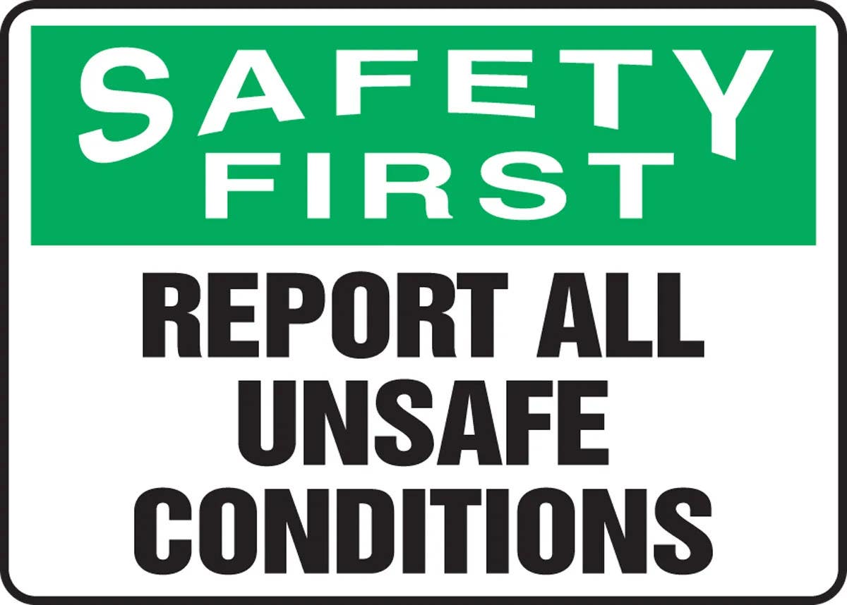 AccuformNMC MGNF911 OSHA Safety First Safety Sign, Report All Unsafe Conditions, 10" H x 14" W