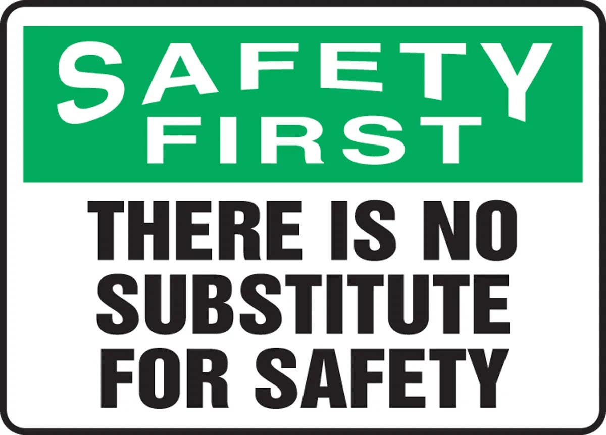 AccuformNMC MGNF914 OSHA Safety First Safety Sign, There Is No Substitute For Safety, 10" H x 14" W