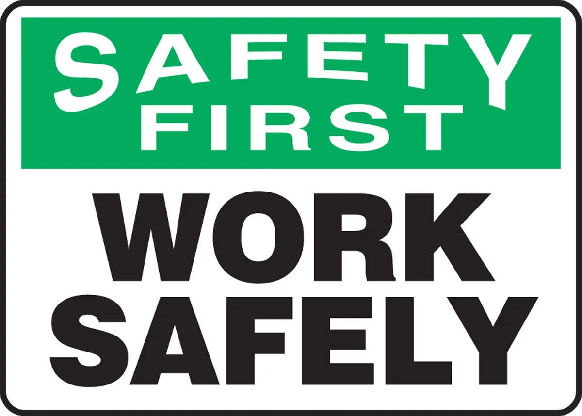 AccuformNMC MGNF915 OSHA Safety First Safety Sign, Work Safely, 10" H x 14" W