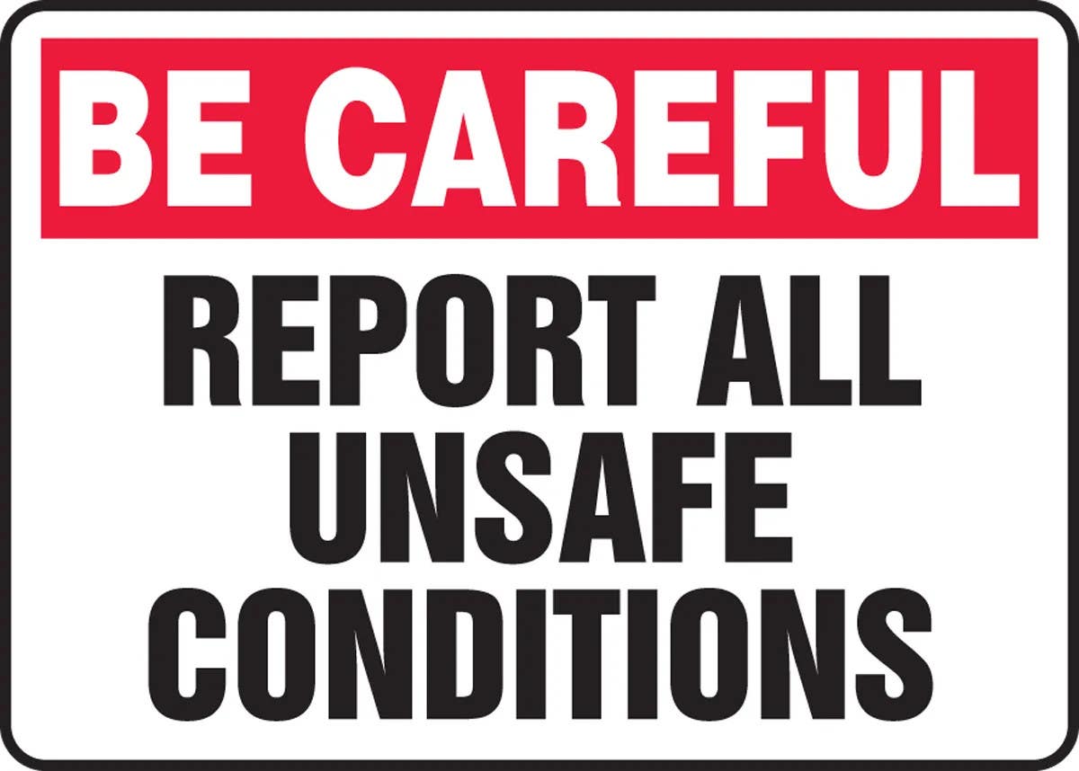 AccuformNMC MGNF970 OSHA Be Careful Safety Sign, Report All Unsafe Conditions, 10" H x 14" W