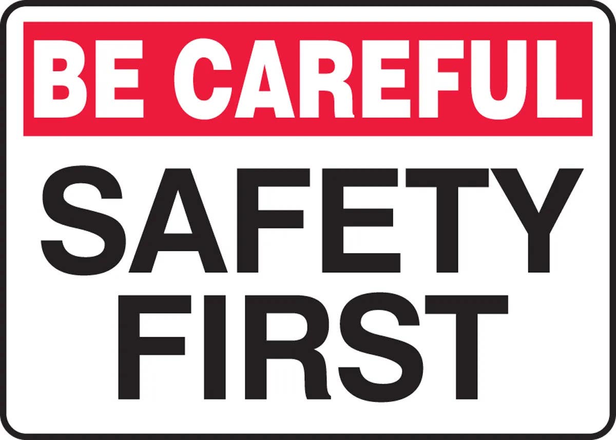 AccuformNMC MGNF971 Safety Sign, Be Careful, Safety First, 10" H x 14" W