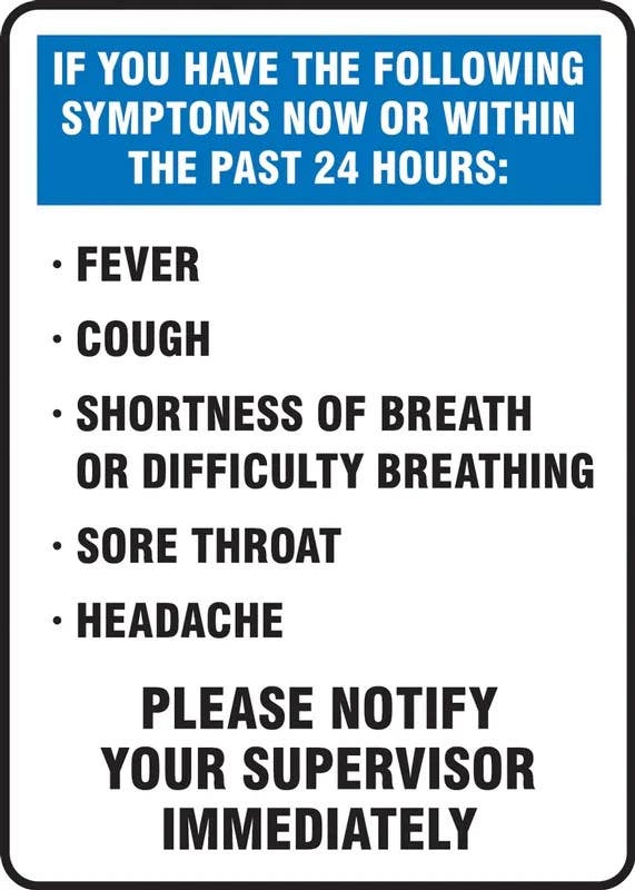 AccuformNMC MGNG56 Safety Sign, If You Have The Following Symptoms Now Or Within The Past 24 Hours...