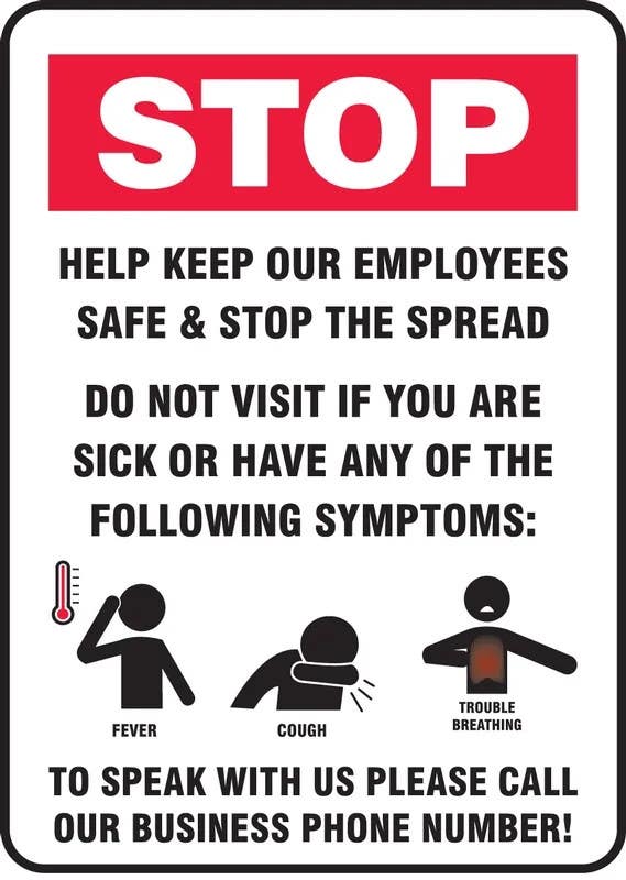 AccuformNMC MGNG9 Safety Sign, Stop Help Keep Our Employees Safe & Stop The Spread Do Not Visit If You Are Sick…