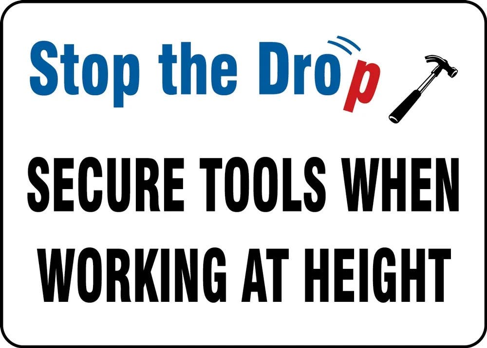 AccuformNMC MHSK521 Safety Sign, Stop The Drop, Secure Tools When Working At Height, 10" H x 14" W