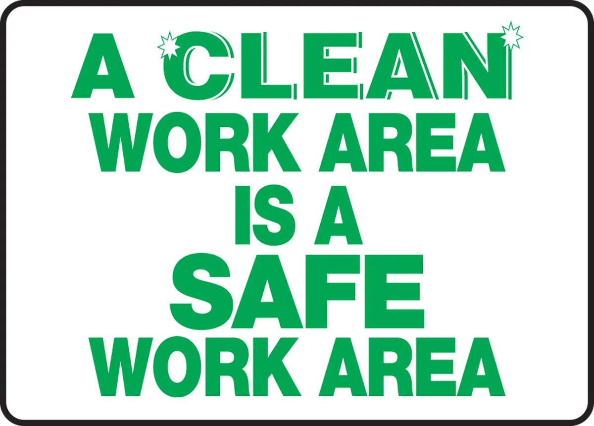 AccuformNMC MHSK536 Safety Sign, A Clean Work Area Is A Safe Work Area, 10" H x 14" W