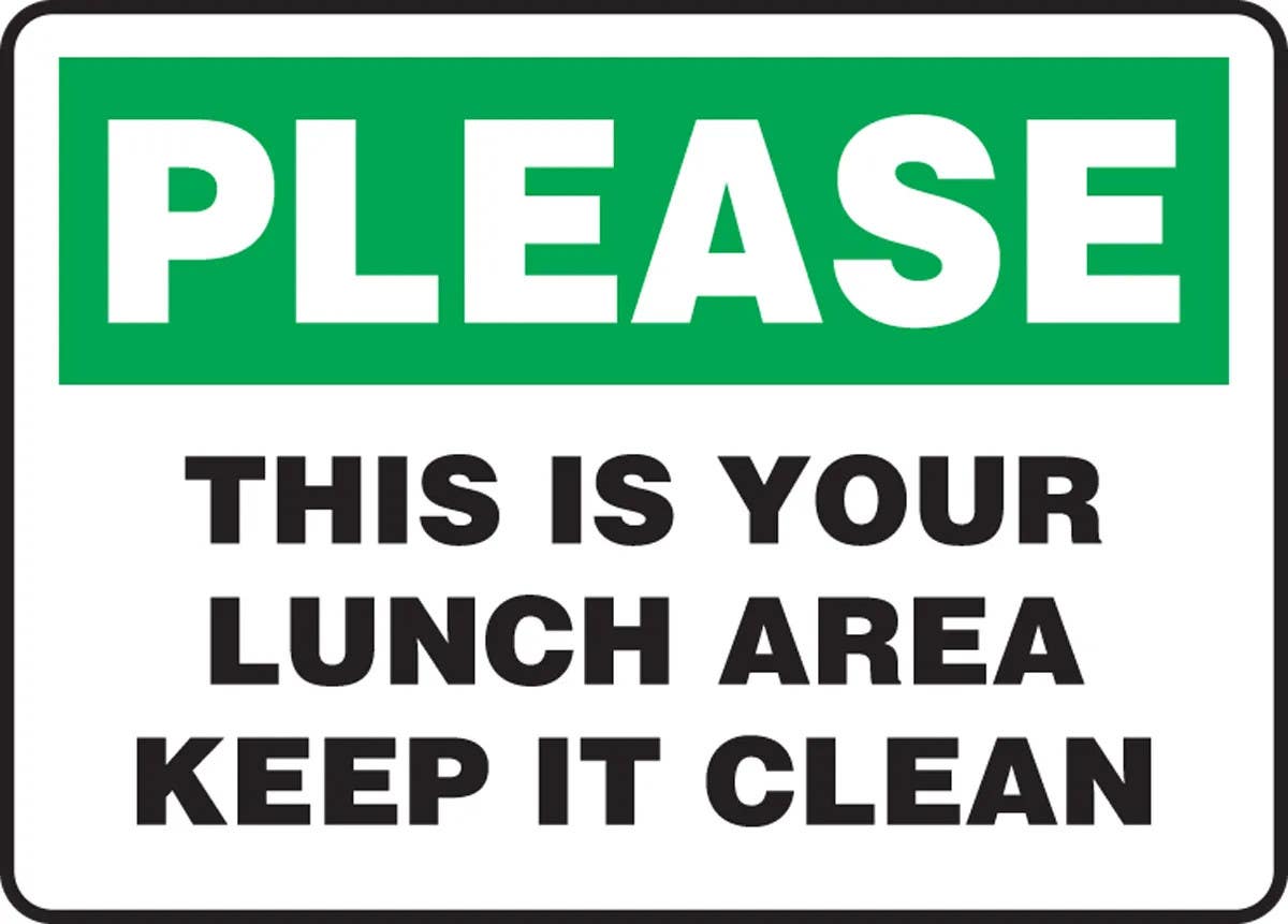 AccuformNMC MHSK595 Safety Sign, Please, This Is Your Lunch Area, Keep It Clean, 10" H x 14" W