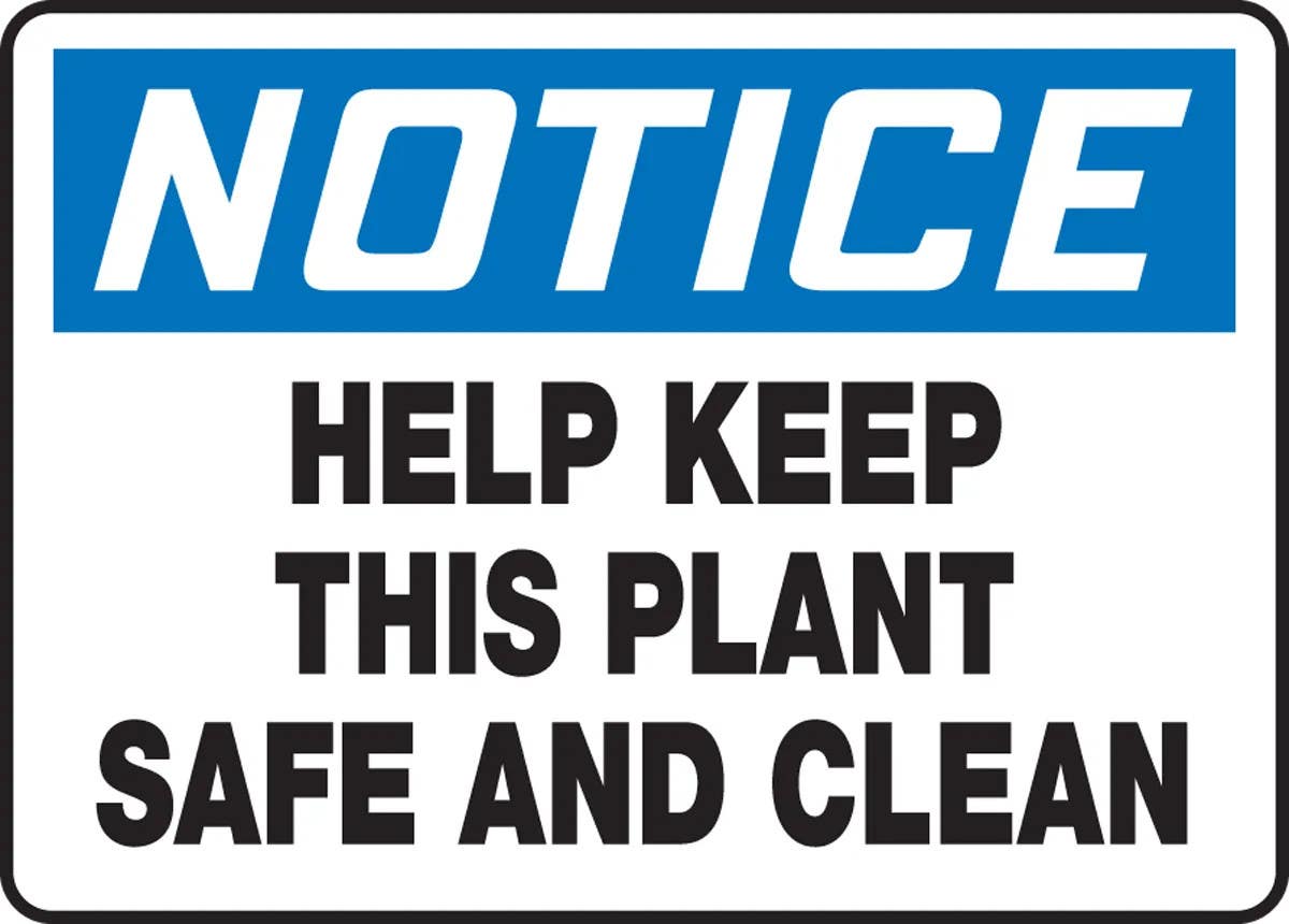 AccuformNMC MHSK812 OSHA Notice Safety Sign, Help Keep This Plant Safe And Clean, 10" H x 14" W