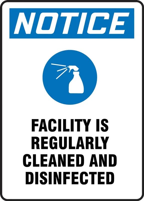 AccuformNMC MHSK85 OSHA Notice Safety Sign, Facility Is Regularly Cleaned And Disinfected
