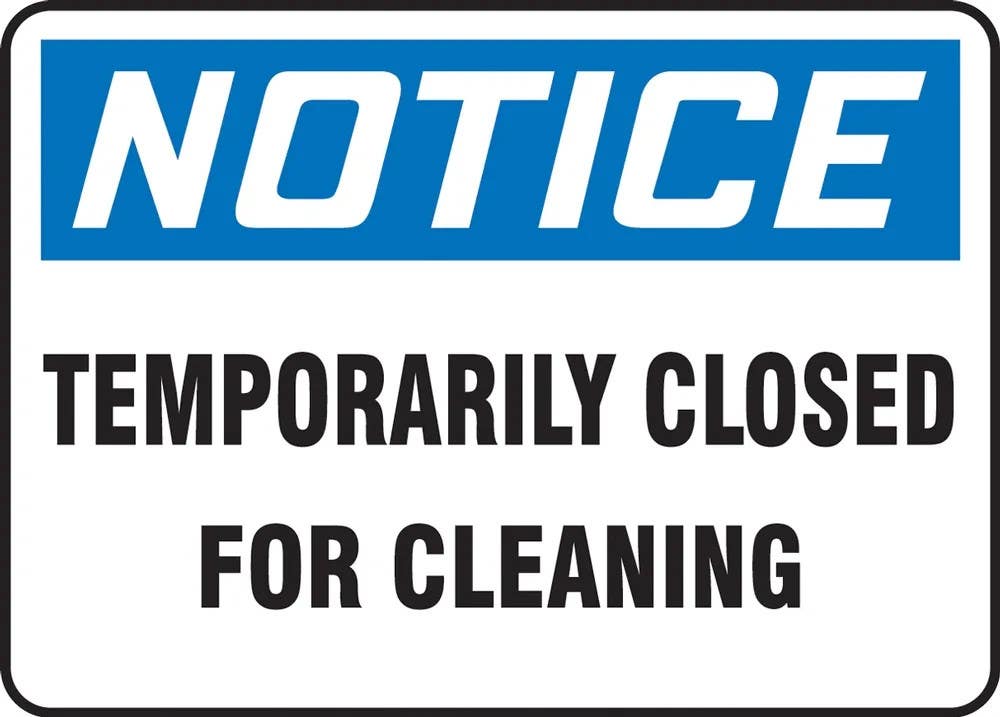 AccuformNMC MHSK86 OSHA Notice Safety Sign, Temporary Closed For Cleaning